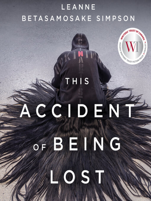 Title details for This Accident of Being Lost by Leanne Betasamosake Simpson - Available